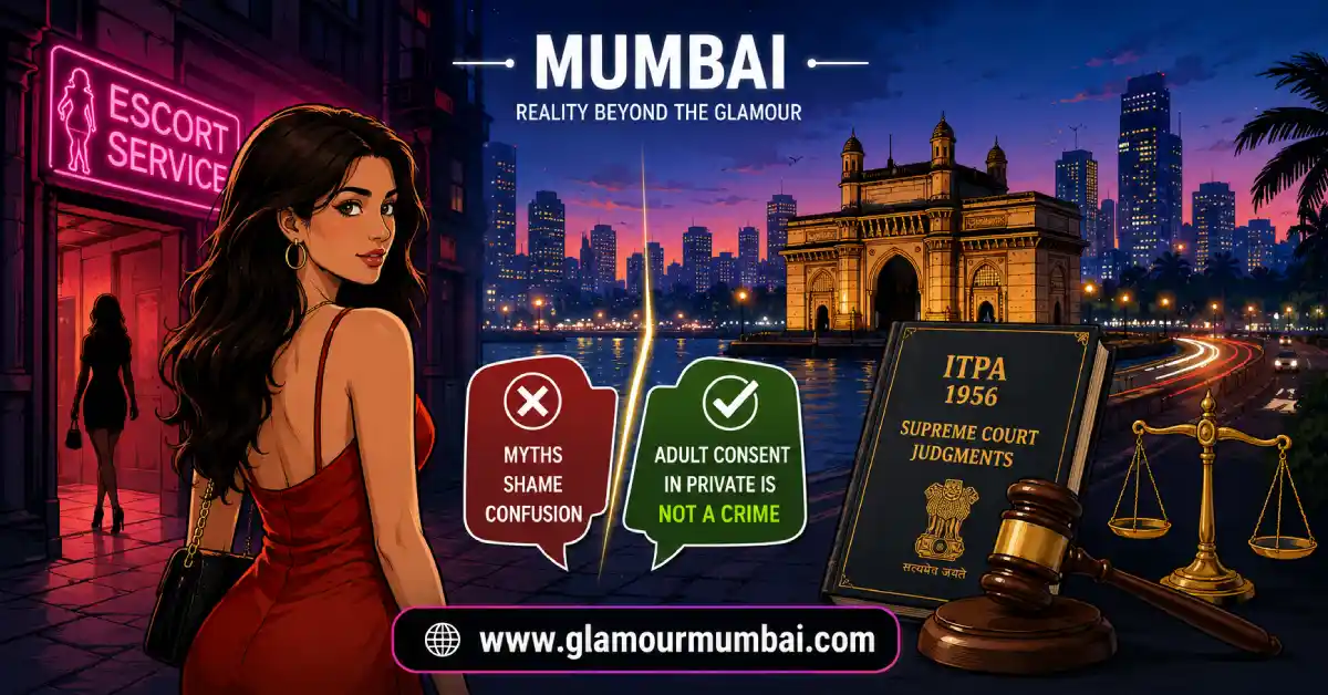 Escorts vs call girls in Mumbai - understanding legal boundaries and adult services laws