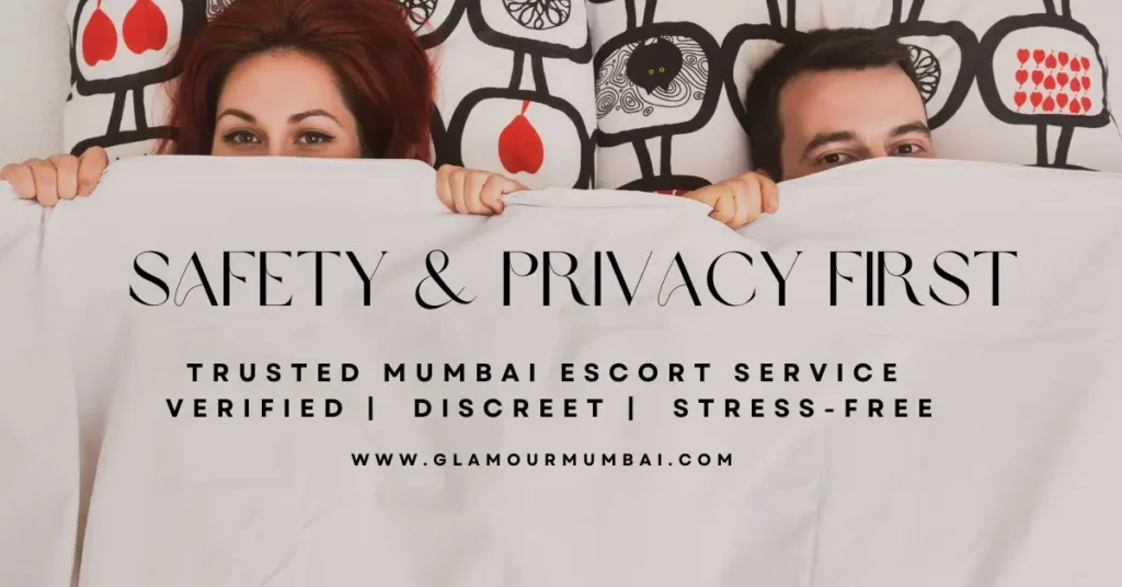 Discreet and safe escort service in Mumbai with verified companions — protecting client privacy, health, and emotional comfort.